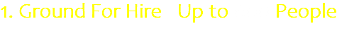 1. Ground For Hire | Up to 600 People